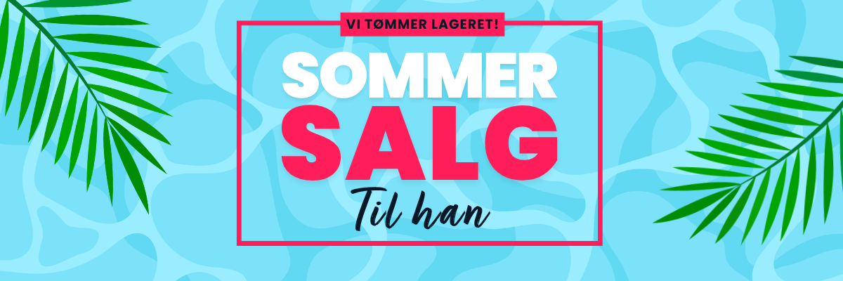 Sommersalg 2026 - Til Han